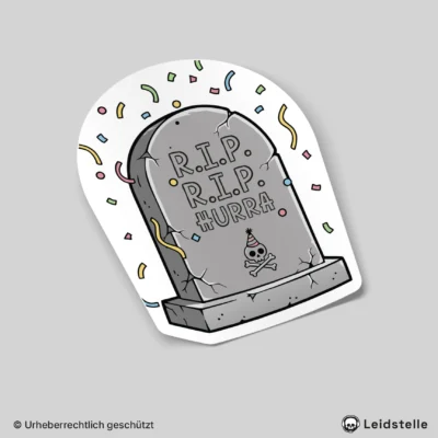 "R.I.P. R.I.P. Hurra" - Sticker