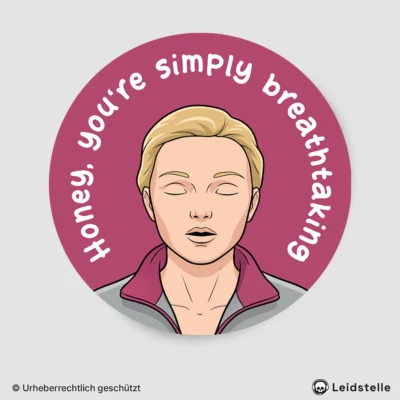 "Honey, you're breathtaking" - Sticker