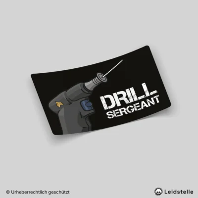 "Drill Sergeant" - Sticker