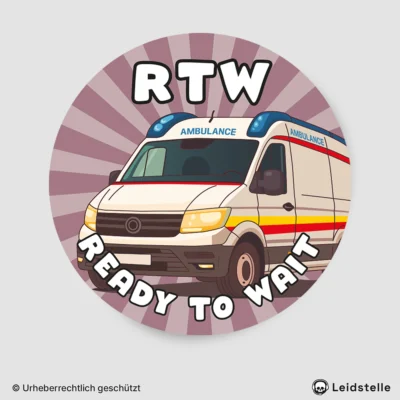 "RTW - Ready To Wait" - Sticker