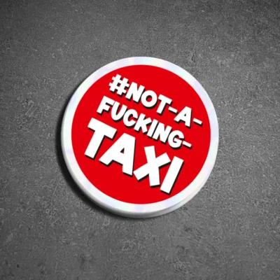"#not-a-fucking-taxi" - Special Hologramm-Sticker