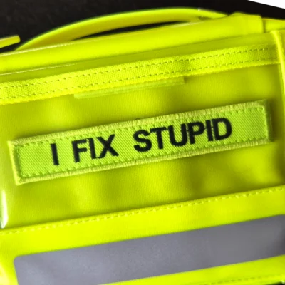 "I fix stupid" - Klettstreifen
